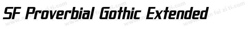 SF Proverbial Gothic Extended Oblique字体转换